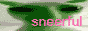 sneerful's shelter